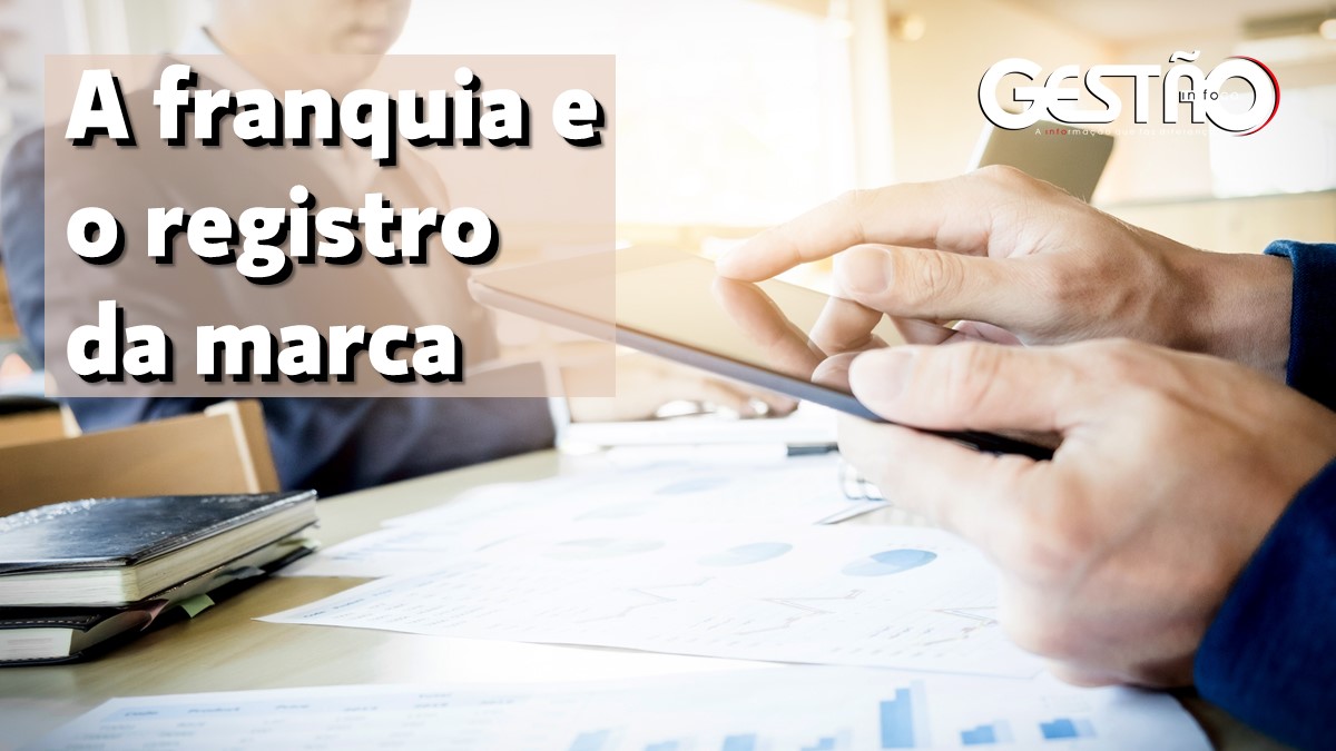 A franquia e o registro da marca