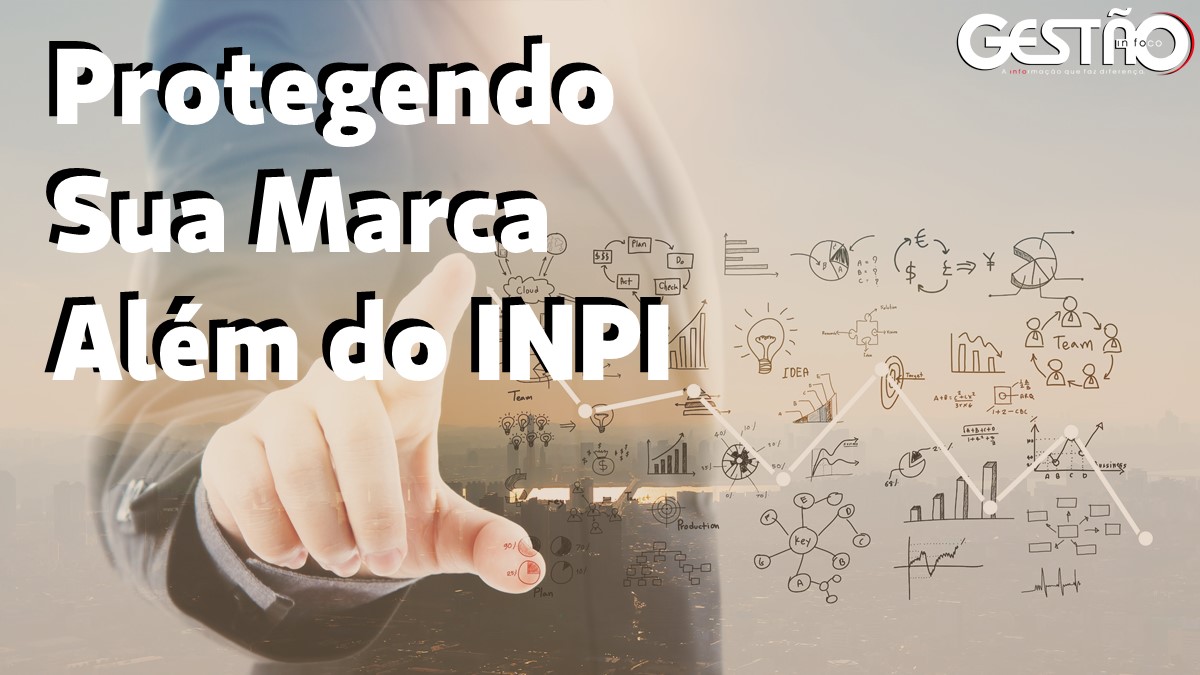 Protegendo Sua Marca Alem do INPI